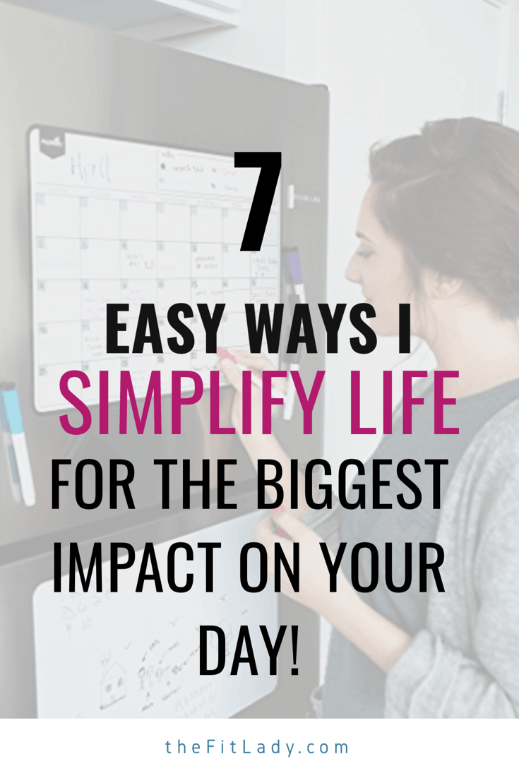 7 easy ways to simplify life